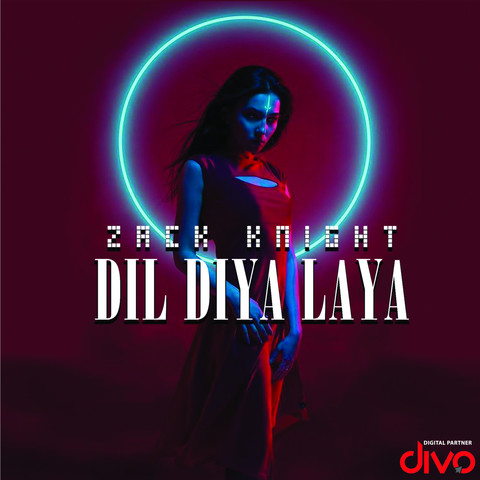 download Dil Diya Laya Zack Knight mp3 song ringtone, Dil Diya Laya Zack Knight full album download