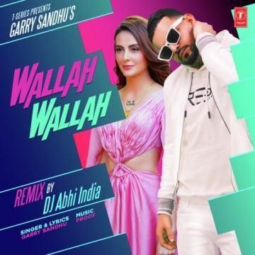 download Wallah Wallah Dj Abhi India, Garry Sandhu mp3 song ringtone, Wallah Wallah Dj Abhi India, Garry Sandhu full album download