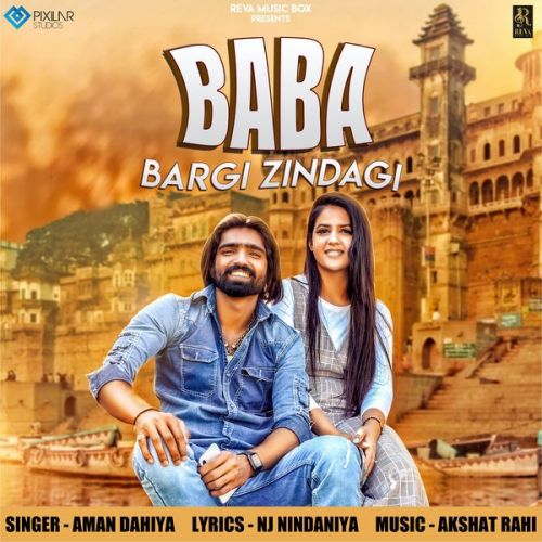 download Baba Bargi Zindagi Aman Dahiya mp3 song ringtone, Baba Bargi Zindagi Aman Dahiya full album download