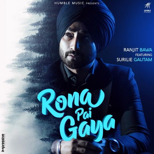 download Rona Pai Gaya Ranjit Bawa mp3 song ringtone, Rona Pai Gaya Ranjit Bawa full album download