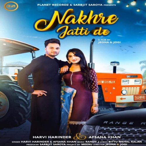 download Nakhre Jatti De Afsana Khan, Harvi Harinder mp3 song ringtone, Nakhre Jatti De Afsana Khan, Harvi Harinder full album download