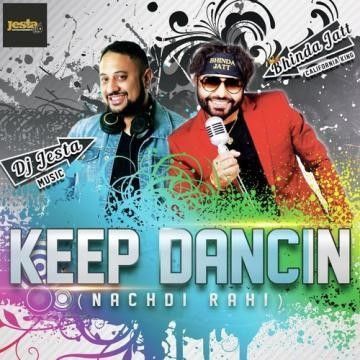 download Keep Dancin (Nachdi Rahi) Bhinda Jatt mp3 song ringtone, Keep Dancin (Nachdi Rahi) Bhinda Jatt full album download