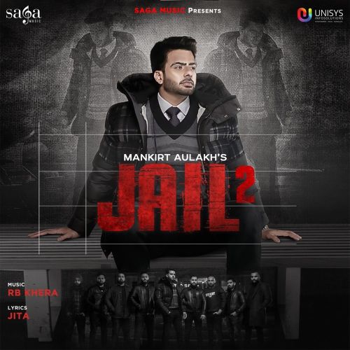 download Jail 2 Mankirat Aulakh mp3 song ringtone, Jail 2 Mankirat Aulakh full album download