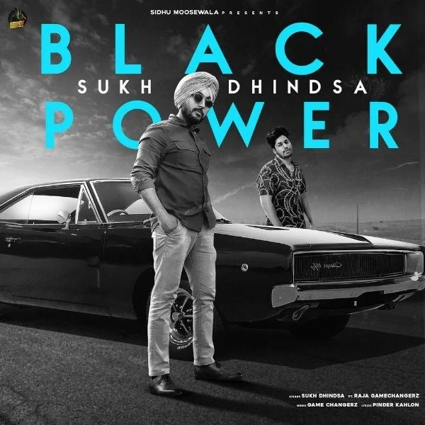 download Black Power Raja Game Changerz, Sukh Dhindsa mp3 song ringtone, Black Power Raja Game Changerz, Sukh Dhindsa full album download