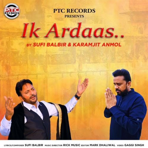 download Ik Ardaas Karamjit Anmol, Sufi Balbir mp3 song ringtone, Ik Ardaas Karamjit Anmol, Sufi Balbir full album download