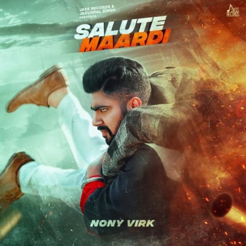 download Salute Maardi Nony Virk mp3 song ringtone, Salute Maardi Nony Virk full album download
