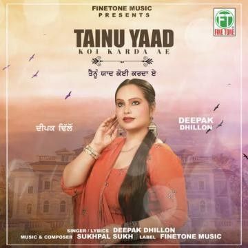 download Tainu Yaad Koi Karda Ae Deepak Dhillon mp3 song ringtone, Tainu Yaad Koi Karda Ae Deepak Dhillon full album download