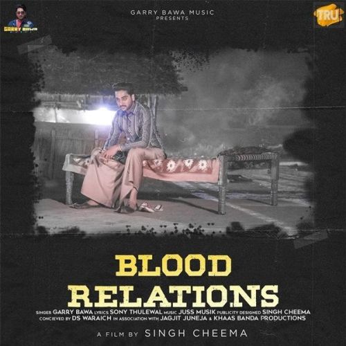 download Blood Relations Garry Bawa mp3 song ringtone, Blood Relations Garry Bawa full album download