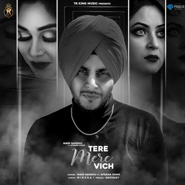 download Tere Mere Vich Mani Sandhu, Afsana Khan mp3 song ringtone, Tere Mere Vich Mani Sandhu, Afsana Khan full album download