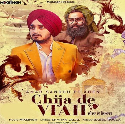 download Chija De Viah Amar Sandhu, Ahen mp3 song ringtone, Chija De Viah Amar Sandhu, Ahen full album download