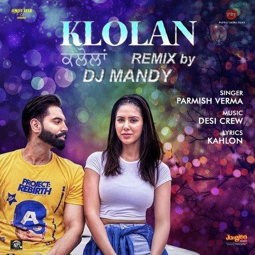 download Klolan Remix DJ Mand, Parmish Verma mp3 song ringtone, Klolan Remix DJ Mand, Parmish Verma full album download