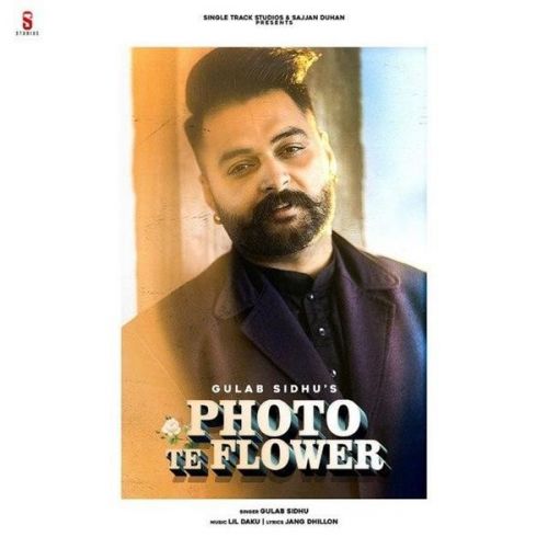 download Photo te Flower Gulab Sidhu mp3 song ringtone, Photo te Flower Gulab Sidhu full album download