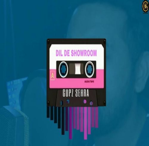 download Dil De Showroom Gupz Sehra mp3 song ringtone, Dil De Showroom Gupz Sehra full album download