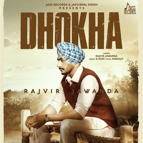 download Dhokha Rajvir Jawanda mp3 song ringtone, Dhokha Rajvir Jawanda full album download