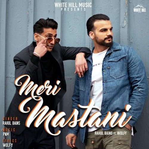 download Meri Mastani Rahul Bains, Wolfy mp3 song ringtone, Meri Mastani Rahul Bains, Wolfy full album download