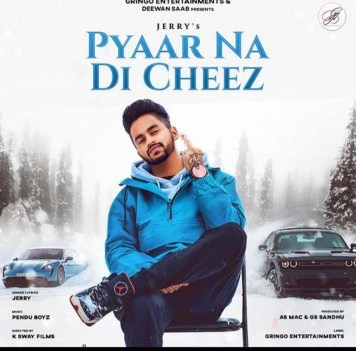download Pyaar Na Di Cheez Jerry mp3 song ringtone, Pyaar Na Di Cheez Jerry full album download