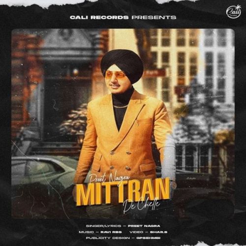 download Mittran De Chelle Preet Nagra mp3 song ringtone, Mittran De Chelle Preet Nagra full album download