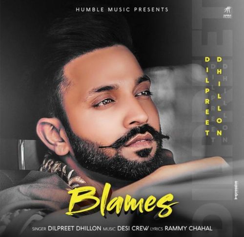 download Blames Dilpreet Dhillon mp3 song ringtone, Blames Dilpreet Dhillon full album download