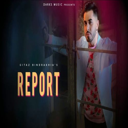 download Report Gitaz Bindrakhia mp3 song ringtone, Report Gitaz Bindrakhia full album download