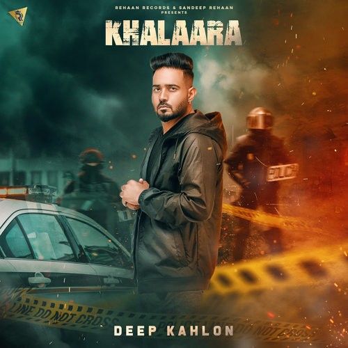 download Khalaara Deep Kahlon mp3 song ringtone, Khalaara Deep Kahlon full album download