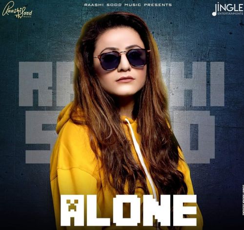 download Alone Raashi Sood mp3 song ringtone, Alone Raashi Sood full album download