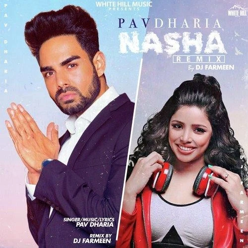 download Nasha Remix DJ Farmeen, Pav Dharia mp3 song ringtone, Nasha Remix DJ Farmeen, Pav Dharia full album download