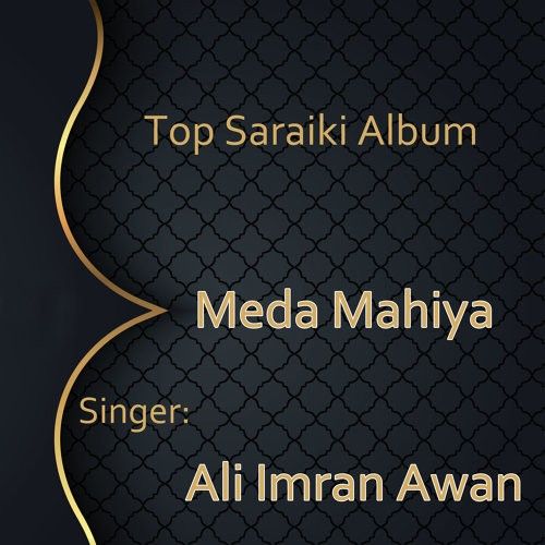 download Sajran Tu Bewafa Ali Imran Awan mp3 song ringtone, Meda Mahiya Ali Imran Awan full album download