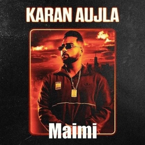download Maimi Karan Aujla, Paul G mp3 song ringtone, Maimi Karan Aujla, Paul G full album download