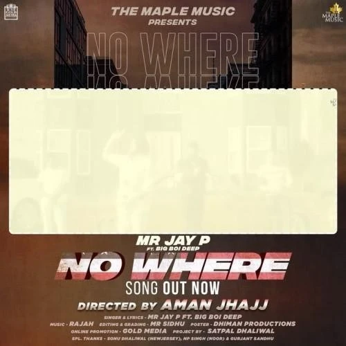 download No Where Big Boi Deep, Mr Jay P mp3 song ringtone, No Where Big Boi Deep, Mr Jay P full album download