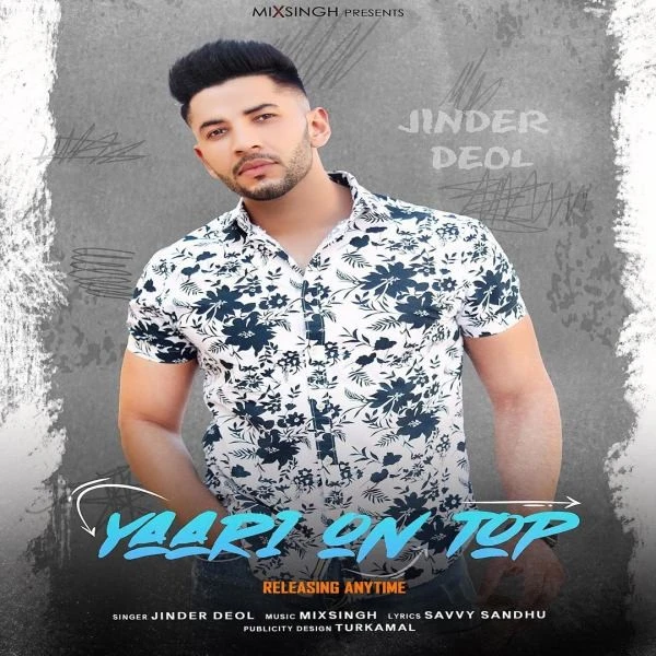 download Yaari on Top Jinder Deol mp3 song ringtone, Yaari on Top Jinder Deol full album download