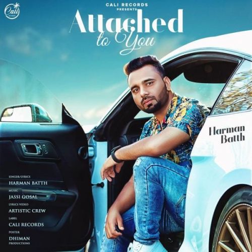 download Attached To You Harman Batth mp3 song ringtone, Attached To You Harman Batth full album download