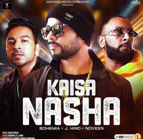 download Kaisa Nasha Bohemia mp3 song ringtone, Kaisa Nasha Bohemia full album download