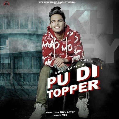 download Pu Di Topper Sukh Lotey mp3 song ringtone, Pu Di Topper Sukh Lotey full album download
