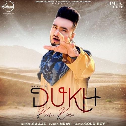 download Dukh Kinu Kinu Saajz mp3 song ringtone, Dukh Kinu Kinu Saajz full album download