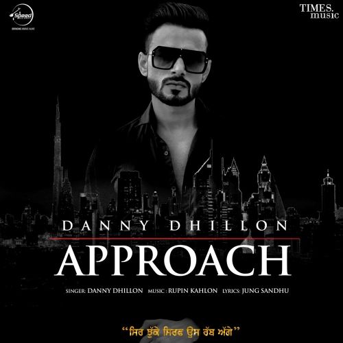 download Approach Danny Dhillon mp3 song ringtone, Approach Danny Dhillon full album download