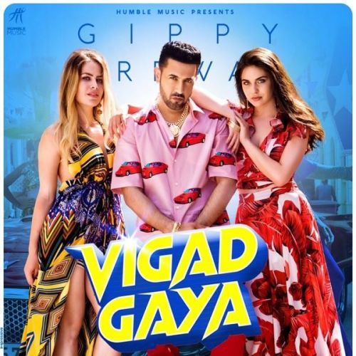 download Vigad Gaya Gippy Grewal mp3 song ringtone, Vigad Gaya Gippy Grewal full album download