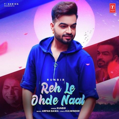 download Reh Le Ohde Naal Runbir mp3 song ringtone, Reh Le Ohde Naal Runbir full album download