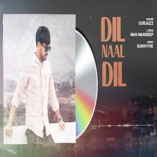 download Dil Naal Dil GurJazz mp3 song ringtone, Dil Naal Dil GurJazz full album download