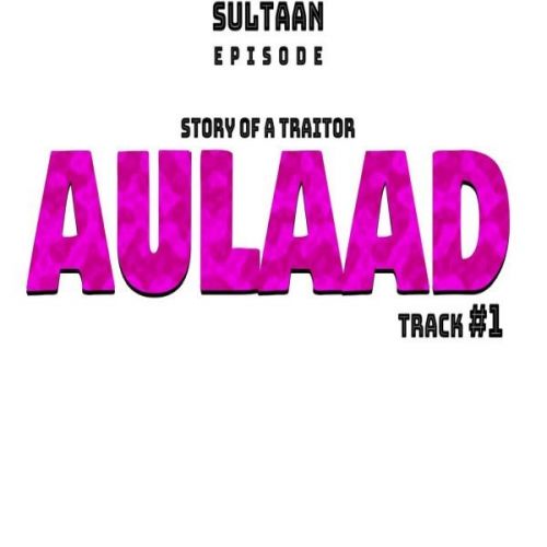 download Aulaad Sultaan mp3 song ringtone, Aulaad Sultaan full album download