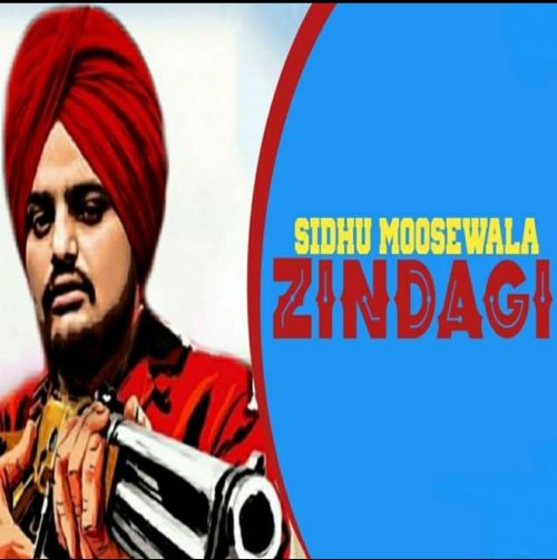 download Zindagi Sidhu Moose Wala mp3 song ringtone, Zindagi Sidhu Moose Wala full album download