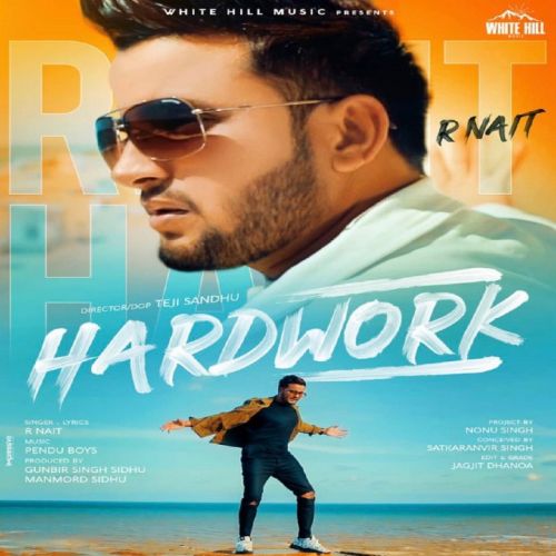 download Hard Work R Nait mp3 song ringtone, Hard Work R Nait full album download