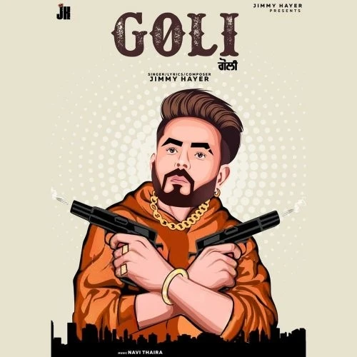 download Goli Jimmy Hayer mp3 song ringtone, Goli Jimmy Hayer full album download