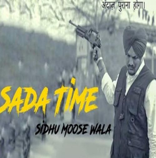 download Saada Time Sidhu Moose Wala mp3 song ringtone, Saada Time Sidhu Moose Wala full album download