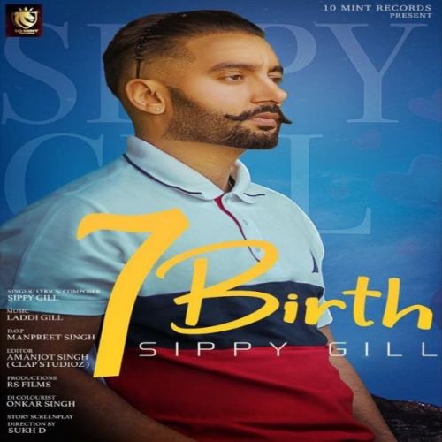 download 7 Birth Sippy Gill mp3 song ringtone, 7 Birth Sippy Gill full album download
