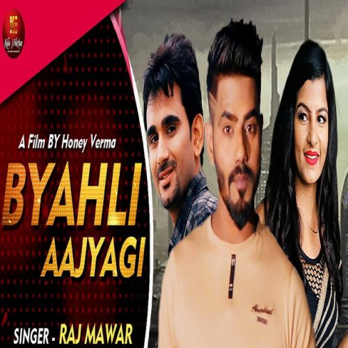 download Byahli Aajyagi Raj Mawar mp3 song ringtone, Byahli Aajyagi Raj Mawar full album download