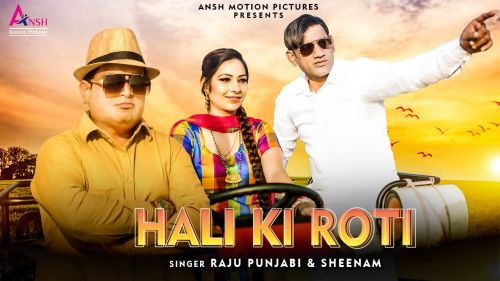 download Hali Ki Roti Raju Punjabi, Sheenam Katholic mp3 song ringtone, Hali Ki Roti Raju Punjabi, Sheenam Katholic full album download