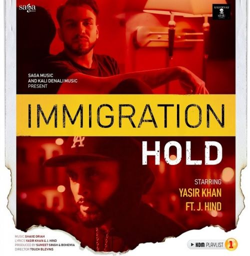 download Immigration Hold Yasir Khan, J Hind mp3 song ringtone, Immigration Hold Yasir Khan, J Hind full album download