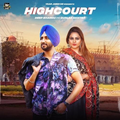 download High Court Deep Bhangu, Gurlej Akhtar mp3 song ringtone, High Court Deep Bhangu, Gurlej Akhtar full album download