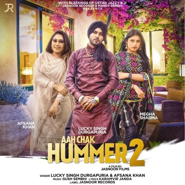 download Aah Chak Hummer 2 Lucky Singh Durgapuria, Afsana Khan mp3 song ringtone, Aah Chak Hummer 2 Lucky Singh Durgapuria, Afsana Khan full album download