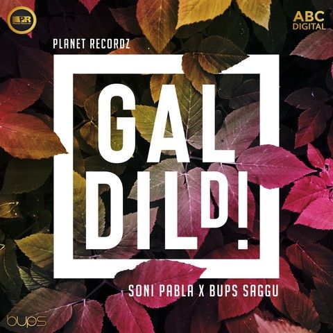 download Gal Dil Di (Garage Remix) Bups Saggu, Soni Pabla mp3 song ringtone, Gal Dil Di (Garage Remix) Bups Saggu, Soni Pabla full album download